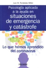 PSICOLOGÍA APLICADA A LA AYUDA EN SITUACIONES DE EMERGENCIA Y CATÁSTROFE
