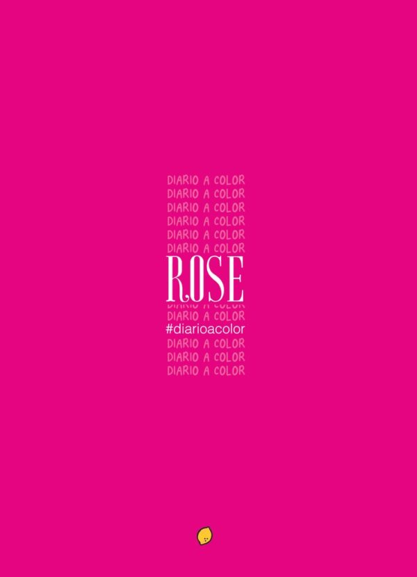 DIARIO A COLOR. ROSE