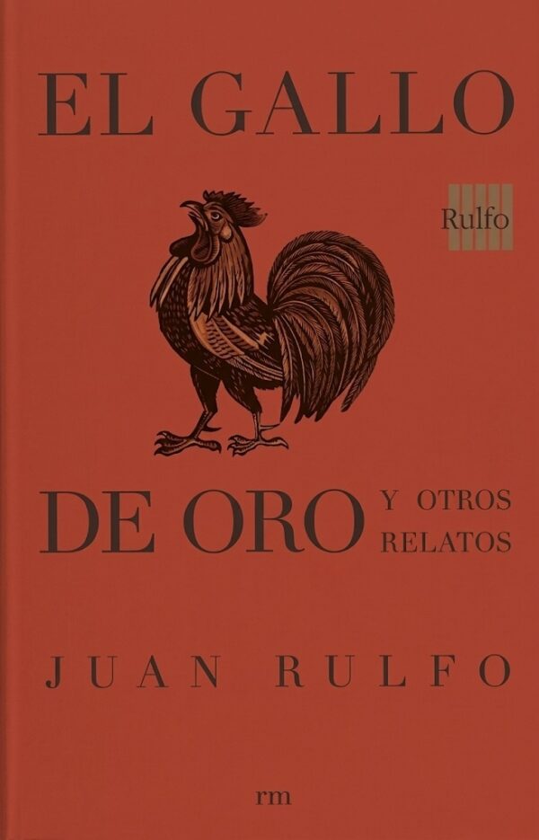 EL GALLO DE ORO Y OTROS RELATOS