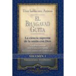 BHAGAVAD GUITA. DIOS HABLA CON ARJUNA (I)