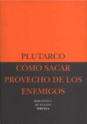 CÓMO SACAR PROVECHO DE LOS ENEMIGOS