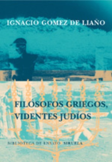 FILÓSOFOS GRIEGOS, VIDENTES JUDÍOS