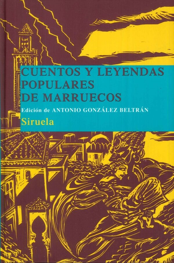 CUENTOS Y LEYENDAS POPULARES DE MARRUECOS