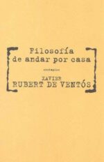 FILOSOFÍA DE ANDAR POR CASA