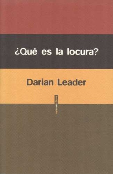 ¿QUÉ ES LA LOCURA?
