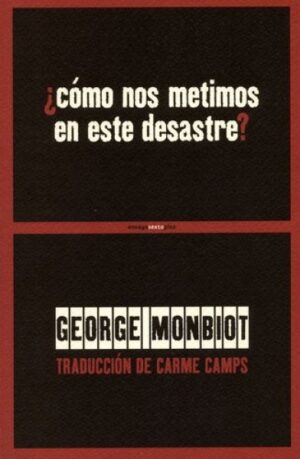 ¿CÓMO NOS METIMOS EN ESTE DESASTRE?
