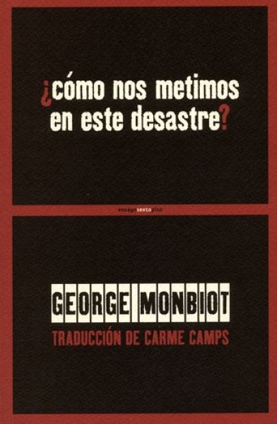 ¿CÓMO NOS METIMOS EN ESTE DESASTRE?