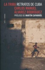 TRIBU LA RETRATOS DE CUBA