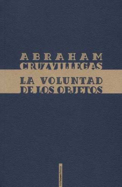LA VOLUNTAD DE LOS OBJETOS