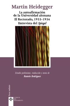 LA AUTOAFIRMACIÓN DE LA UNIVERSIDAD ALEMANA. EL RECTORADO, 1933-1934. ENTREVISTA DEL SPIEGEL