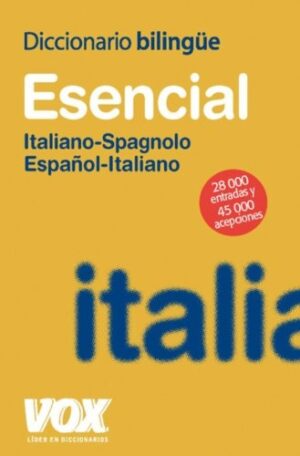 DICCIONARIO ESENCIAL ESPAÑOL-ITALIANO / ITALIANO-SPAGNOLO